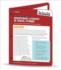 9781544386232-1544386230-The On-Your-Feet Guide to Disciplinary Literacy in Social Studies (On-Your-Feet-Guides)