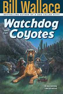 9780671890759-0671890751-Watchdog and the Coyotes