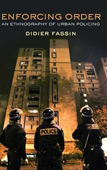 9780745664798-0745664792-Enforcing Order: An Ethnography of Urban Policing
