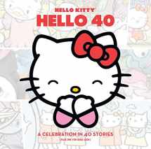 9781421571416-1421571412-Hello Kitty, Hello 40: A 40th Anniversary Tribute