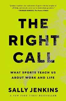 9781982122553-1982122552-The Right Call: What Sports Teach Us About Work and Life