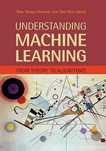 9781107057135-1107057132-Understanding Machine Learning: From Theory to Algorithms