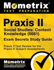 9781610727389-161072738X-Praxis II Social Studies: Content Knowledge (5081) Exam Secrets Study Guide: Praxis II Test Review for the Praxis II: Subject Assessments (Mometrix Secrets Study Guides)