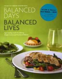 9781936292004-1936292009-Balanced Days, Balanced Lives: Eight Guiding Truths for Lifelong Weight Control and Nutritional Balance