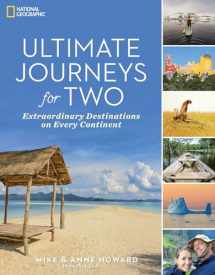 9781426218392-1426218397-Ultimate Journeys for Two: Extraordinary Destinations on Every Continent