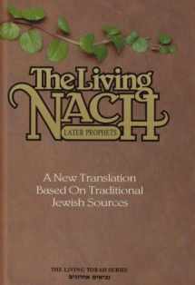 9781885220073-1885220073-The Living Nach: The Later Prophets