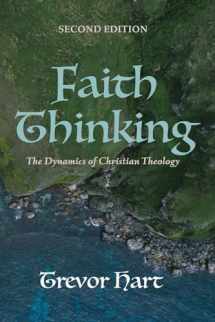 9781725277120-1725277123-Faith Thinking, Second Edition: The Dynamics of Christian Theology