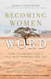 9781594718779-1594718776-Becoming Women of the Word: How to Answer God's Call with Purpose and Joy