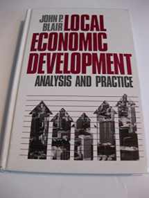 9780803953765-0803953763-Local Economic Development: Analysis and Practice