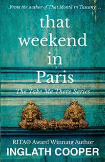 9781734573701-1734573708-That Weekend in Paris (Take Me There)