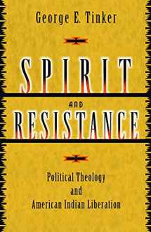 9780800636814-0800636813-Spirit and Resistance: Political Theology and American Indian Liberation