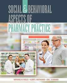 9781465252579-1465252576-Social and Behavioral Aspects of Pharmacy Practice