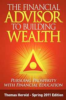 9781467910514-1467910511-The Financial Advisor to Building Wealth: Pursuing Prosperity with Financial Education, Vol. 3