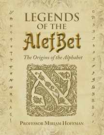 9780999336526-0999336525-Legends of the AlefBet: The Origins of the Alphabet