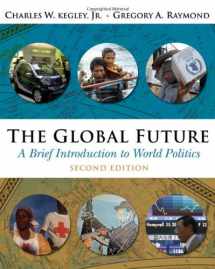 9780495007487-049500748X-The Global Future: A Brief Introduction to World Politics