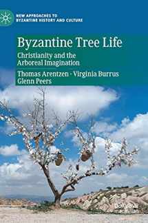 9783030759018-3030759016-Byzantine Tree Life: Christianity and the Arboreal Imagination (New Approaches to Byzantine History and Culture)