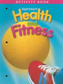 9780153390708-0153390700-Harcourt Health & Fitness: Activity Book Grade 3