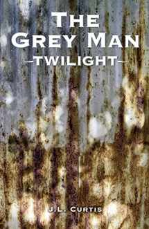 9781985279780-1985279789-The Grey Man- Twilight