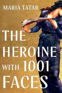 9781631498817-1631498819-The Heroine with 1001 Faces