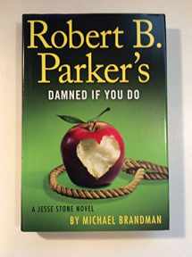 9780399159503-0399159509-Robert B. Parker's Damned if You Do (A Jesse Stone Novel)