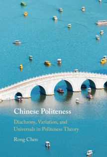 9781009281188-1009281186-Chinese Politeness: Diachrony, Variation, and Universals in Politeness Theory