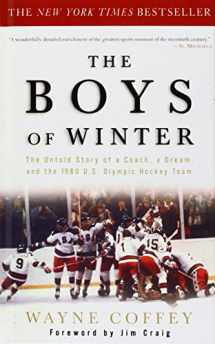 9781439566244-1439566240-The Boys of Winter: The Untold Story of a Coach, a Dream, and the 1980 U.s. Olympic Hockey Team