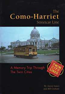 9781578641680-1578641683-The Como-Harriet Streetcar Line: A Trip Through Twin City Memories