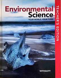 9781418336363-141833636X-Environmental Science Your World, Your Turn, Teacher's Edition, c. 2021, 9781418336363, 141833636X
