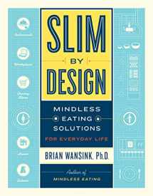 9780062136527-0062136526-Slim by Design: Mindless Eating Solutions for Everyday Life