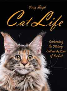 9781948366168-1948366169-Cat Life: Celebrating the History, Culture & Love of the Cat