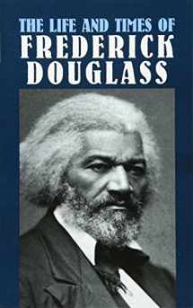 9780486431703-0486431703-The Life and Times of Frederick Douglass (African American)