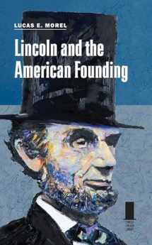 9780809337859-0809337851-Lincoln and the American Founding (Concise Lincoln Library)