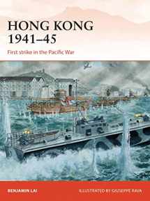 9781782002680-1782002685-Hong Kong 1941–45: First strike in the Pacific War (Campaign)