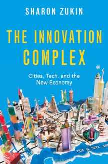 9780190083830-0190083832-The Innovation Complex: Cities, Tech, and the New Economy