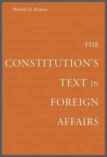 9780674024908-0674024907-The Constitution’s Text in Foreign Affairs