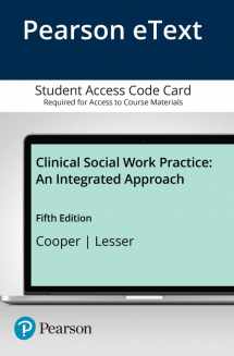 9780205956876-0205956874-Clinical Social Work Practice: An Integrated Approach -- Enhanced Pearson eText (Advancing Core Competencies)
