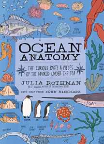 9781635861600-1635861608-Ocean Anatomy: The Curious Parts & Pieces of the World under the Sea