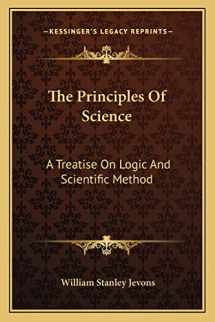 9781163133200-1163133205-The Principles Of Science: A Treatise On Logic And Scientific Method