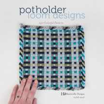 9780764358500-0764358502-Potholder Loom Designs: 140 Colorful Patterns