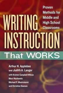 9780807754368-0807754366-Writing Instruction That Works: Proven Methods for Middle and High School Classrooms (Language and Literacy Series)