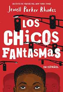 9780316408219-0316408212-Los Chicos Fantasmas (Ghost Boys Spanish Edition)
