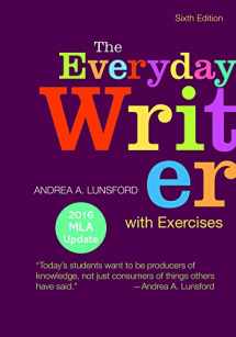 9781319083441-1319083447-The Everyday Writer with Exercises with 2016 MLA Update