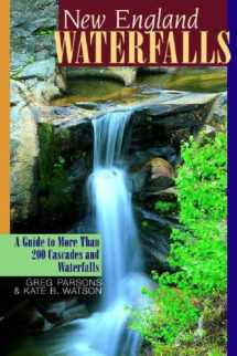 9780881505450-0881505455-New England Waterfalls: A Guide to More Than 200 Cascades and Waterfalls