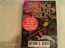 9780517886694-0517886693-The New Gambler's Bible: How to Beat the Casinos, the Track, Your Bookie, and Your Buddies