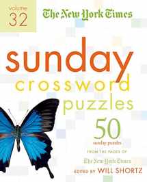 9780312360665-0312360665-The New York Times Sunday Crossword Puzzles Volume 32: 50 Sunday Puzzles from the Pages of The New York Times