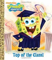9780307930033-0307930033-Top of the Class! (SpongeBob SquarePants) (Big Golden Board Book)