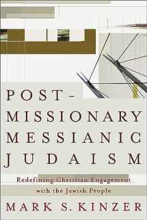 9781587431524-1587431521-Postmissionary Messianic Judaism: Redefining Christian Engagement with the Jewish People