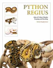 9783866594050-3866594054-Python regius: Atlas of Colour Morphs Keeping and Breeding