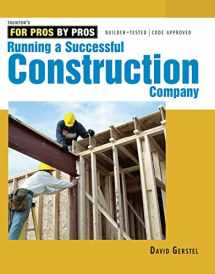 9781561585304-1561585300-Running a Successful Construction Company (For Pros, by Pros)