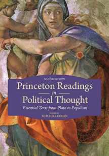 9780691159973-0691159971-Princeton Readings in Political Thought: Essential Texts from Plato to Populism--Second Edition